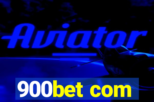 900bet com